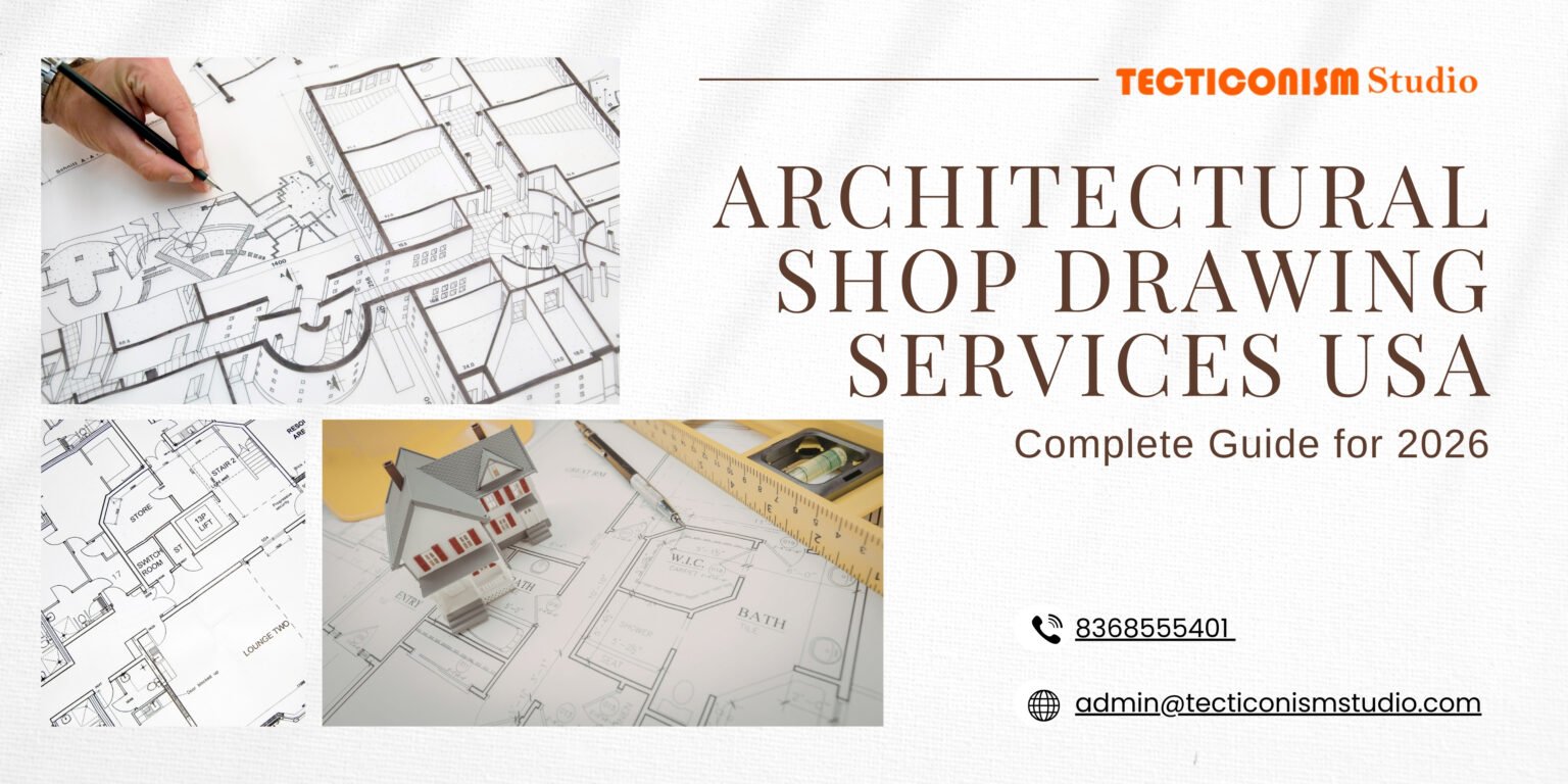Architectural Shop Drawing Services | USA | TECTICONISM Studio